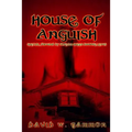 House of Anguish