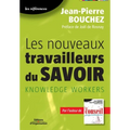 Les nouveaux travailleurs du savoirs: Knowledge workers