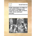 Public characters of 1798-9. A new edition. Enlarged and corrected to the 25th of March, 1799. To be continued annually.