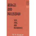 Borges and Philosophy: Self, Time, and Metaphysics