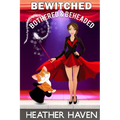 Bewitched, Bothered, and Beheaded