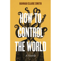 How to Control the World