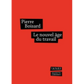 Le nouvel âge du travail
