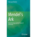 Mendel's Ark: Biotechnology and the Future of Extinction
