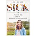 Why We Get Sick: And What to Do About It