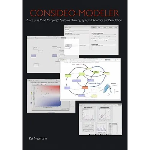Consideo Modeler: As Easy As Mind Mapping: Systems Thinking, System Dynamics And Simulation