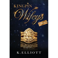 Kingpin Wifeys Vol. 8