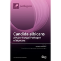 Candida albicans A Major Fungal Pathogen of Humans