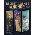 Secret Agents of Honor: Bold Spies of World War II