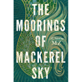 The Moorings of Mackerel Sky