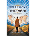 Life Lessons and Tales of Little MisFit: Life is a Journey, Not a Destination