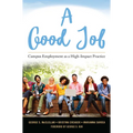 A Good Job: Campus Employment as a High-Impact Practice