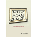 Art and Moral Change: A Reexamination