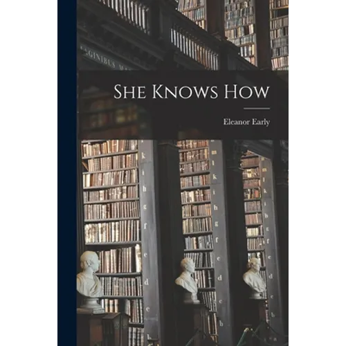 She Knows How