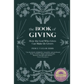 The Book of Giving: How the God Who Gives Can Make Us Givers