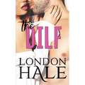 The DILF: Experience Counts: A May-December Romance