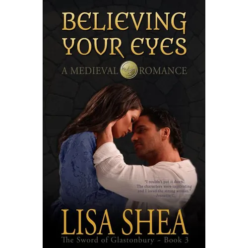 Believing Your Eyes - A Medieval Romance