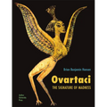 Ovartaci: The Signature of Madness