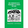 Los Animales En El Folklore Y La Magia de Cuba
