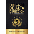 Liderazgo de alta dirección: Manejo de personal