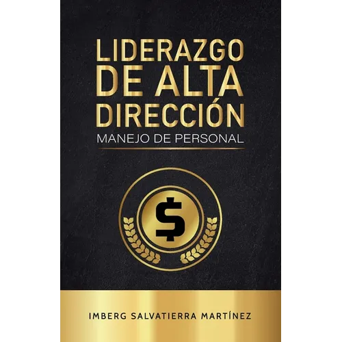 Liderazgo de alta dirección: Manejo de personal