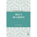 The Routledge Guidebook to Mill's On Liberty