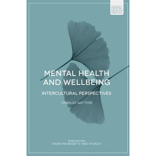 Mental Health and Wellbeing: Intercultural Perspectives
