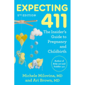 Expecting 411, 5th Edition: The Insider's Guide to Pregnancy and Childbirth