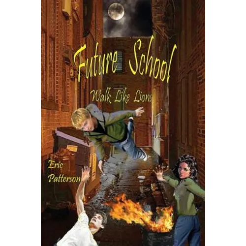Future School: Walk Like Lions