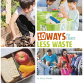 10 Ways to Create Less Waste