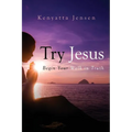 Try Jesus