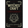 The Witches' Craft: The Roots of Witchcraft and Magical Transformation