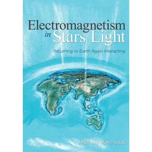 Electromagnetism in Stars Light: Returning to Earth Again Interacting