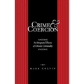 Crime and Coercion: An Integrated Theory of Chronic Criminality