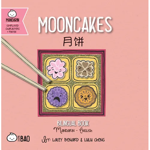 Mooncakes - Simplified: A Bilingual Book in English and Mandarin with Simplified Characters and Pinyin