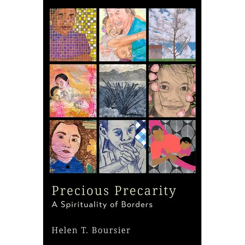 Precious Precarity: A Spirituality of Borders