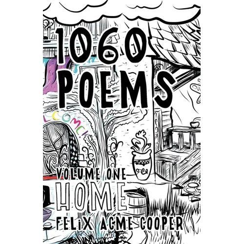 1060 Poems: Volume 1: Home
