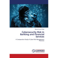 Cybersecurity Risk in Banking and Financial Services