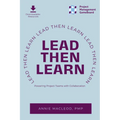 Lead Then Learn: Powering Project Teams with Collaboration