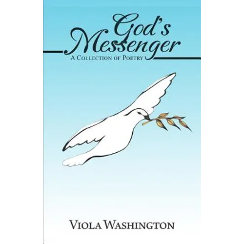 God's Messenger: A Collection of Poetry