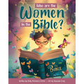 Who Are the Women in the Bible?