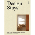 Design Stays: Europe's Most Inspiring Hotels and Guesthouses, Handpicked by Petite Passport