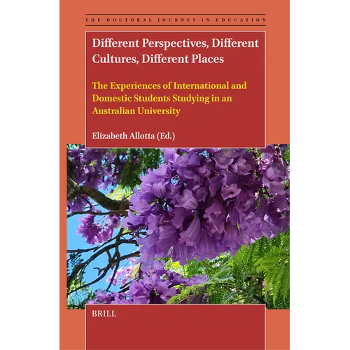 Different Perspectives, Different Cultures, Different Places: The Experiences of International and Domestic Students Studying in an Australian Univers