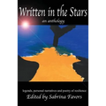 Written in the Stars: an anthology - legends, personal narratives and poetry of resilience