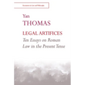 Legal Artifices: Ten Essays on Roman Law in the Present Tense