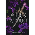 To Pick a Violet
