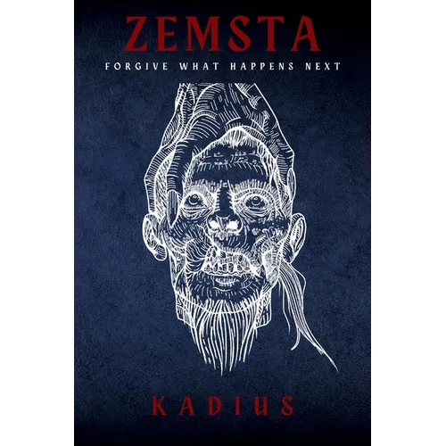 Zemsta: Forgive What Happens Next