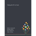 Taking the EU to Court
