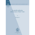 La Pseudo-Traduction, de Cervantes a Mark Twain