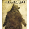 The Bearskinner: A Tale of the Brothers Grimm